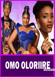 OMO OLORIIRE| Latest Yoruba movie 2025 Lateef Adedimeji, Bimpe Oyebade, Bukunmi Oluwashina