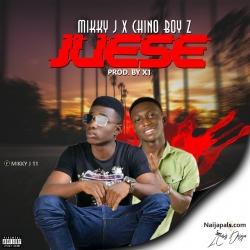 Juese by Mikky J x Chino