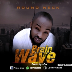 Round Neck by Brain wave