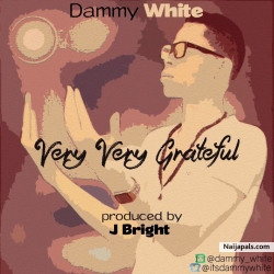 Very Very Grateful by Dammy White 