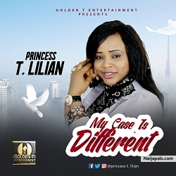 MY CASE IS DIFFERENT by PRINCESS LILIAN TOCHUKWU