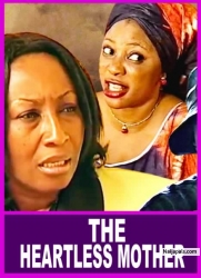 THE HEARTLESS MOTHER (OMOTOLA JALADE VS PATIENCE OZOKWOR)- LATEST AFRICAN OLD NIGERIAN MOVIES