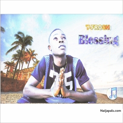 Blessing by T-frosh