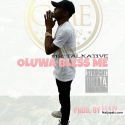 Oluwa bless me by Mr. Talkative