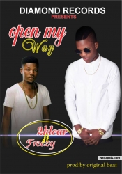 Open my way by 2klear ft freezy