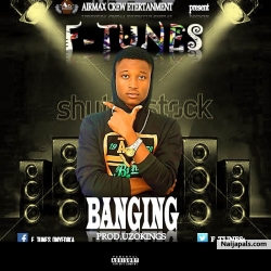 BANGING(prod.by uzokings) by F-tunes