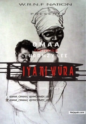 IYA NI WURA by Omaa ft Yhormzy Lee
