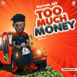 Too Much Money by Victor AD