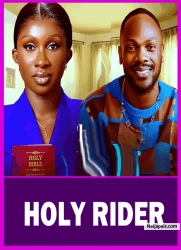 HOLY RIDER |BEST OF SONIA UCHE AND LIZZY GOLD 2025 LATEST NOLLYWOOD MOVIE| AFRICAN MOVIES