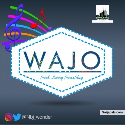 Another fire from your favourite dude Nbj wonder, Song produced by Larry pressplay.