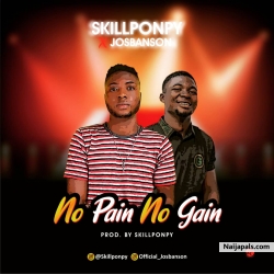 No pain - no gain by Skillponpy ft Josbanson