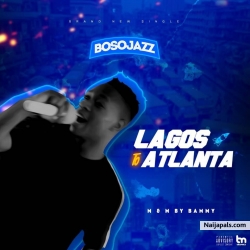 Lagos 2 Atlanta by Bosojazz