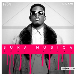 Suka Musica by Tomi Thomas (L.O.S)