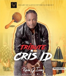 TRIBUTE TO CRIS ID by Kevin G Ivory