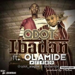 IBADAN by Q-dot Ft Olamide