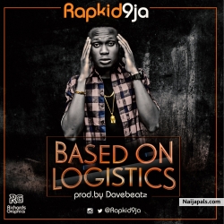 Based on Logistics - Rapkid9ja by Rapkid9ja