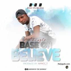 Base on believe by T shingle