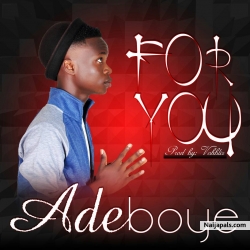 for you by Adebozz