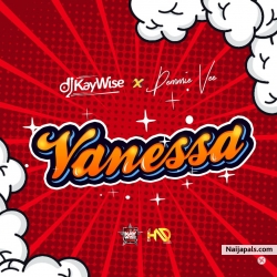 Vanessa by DJ Kaywise Ft. Demmie Vee