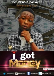 I Got Money by Kingraw ft 2k d black ftvy