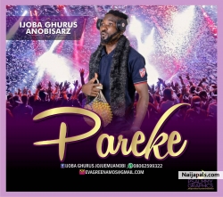 PAREKE by IJOBA GHURU ANOBBISARZ
