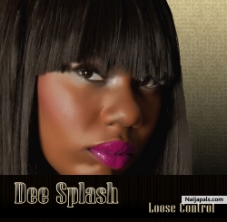 Loose Conrol by Dee Splash