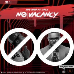 No Vacancy by DKT Baba ft. Falz