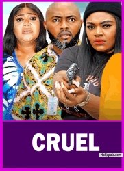 CRUEL (THE MOVIE) - 2025 Latest Nigerian Nollywood Movie ||Trending Nollywood Movie