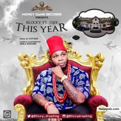 This Year by Blixxy ft. Ojie