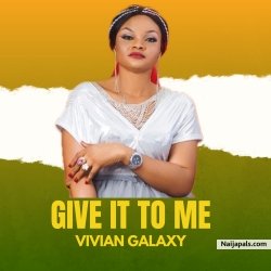 Give it to me by Vivian Galaxy  