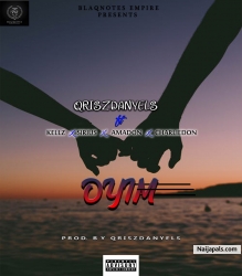 Qrisz Danyels-Oyim- Prod by Qrisz Danyels by Qrisz Danyels FT Kellz, Sirius, Amadom & Charliedon