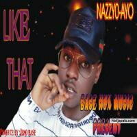 like dat by nazzy-ayo