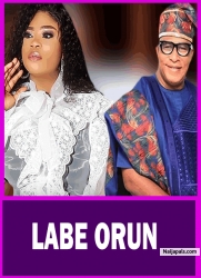 LABE ORUN - Latest Yoruba Movie 2025 Drama ;  Odunlade Adekola | Adebayo Salami | Eniola Ajao