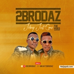 2brodaz-Johnny just come(JJC) by 2brodaz 