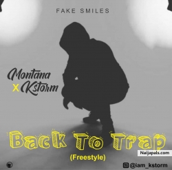 Back To Trap by Montana X Kstorm