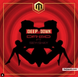 Deep Down by Dr. Sid ft. Seyi Shay