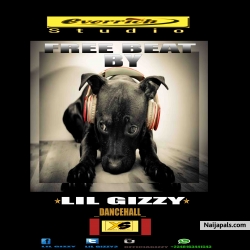 FREE DANCEHALL BEAT by PROD BY LIL GIZZY