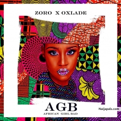 African Bad Girl by Zoro x Oxlade
