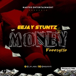 Money_Freestyle by Eejay Stuntz 