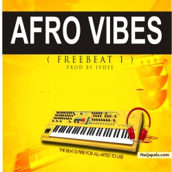 Afro Vibes Freebeat by JVDEE