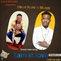 clean noni ft tikaya by i,am in love
