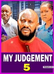 MY JUDGEMENT PT 5(New Movie) Yul Edochie, Rosabell Andrews,Mercy Kenneth 2025 Latest Nollywood Movie