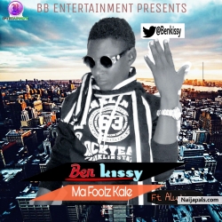 Ma foolz kale by Ben Kissy ft Alutiano