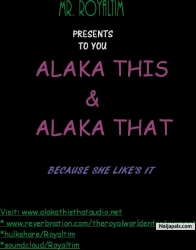 Mr RoyalTiM with his new Single titled (Alaka This & That)