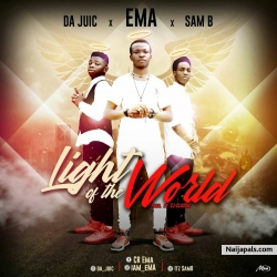 Light of the world by EMA x SAM B X DA JUIC