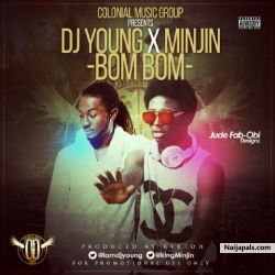 Bom Bom by DJ Young Ft. Minjin