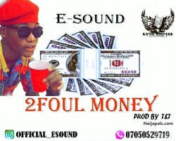 2foulmoney by E sound