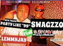 Party like 99 by swagzzo ft lemyjay