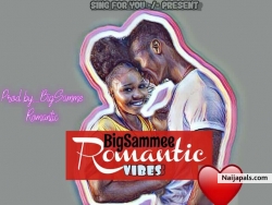 Romantic Vibes (Prod By BigSammee) by BigSammee