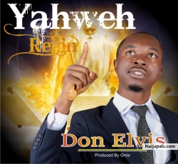 Yahweh Reign by Don Elvis